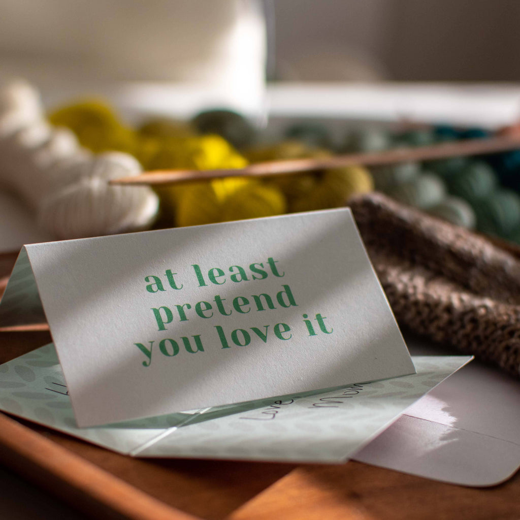 "At Least Pretend You Love It"  Care Instruction Cards